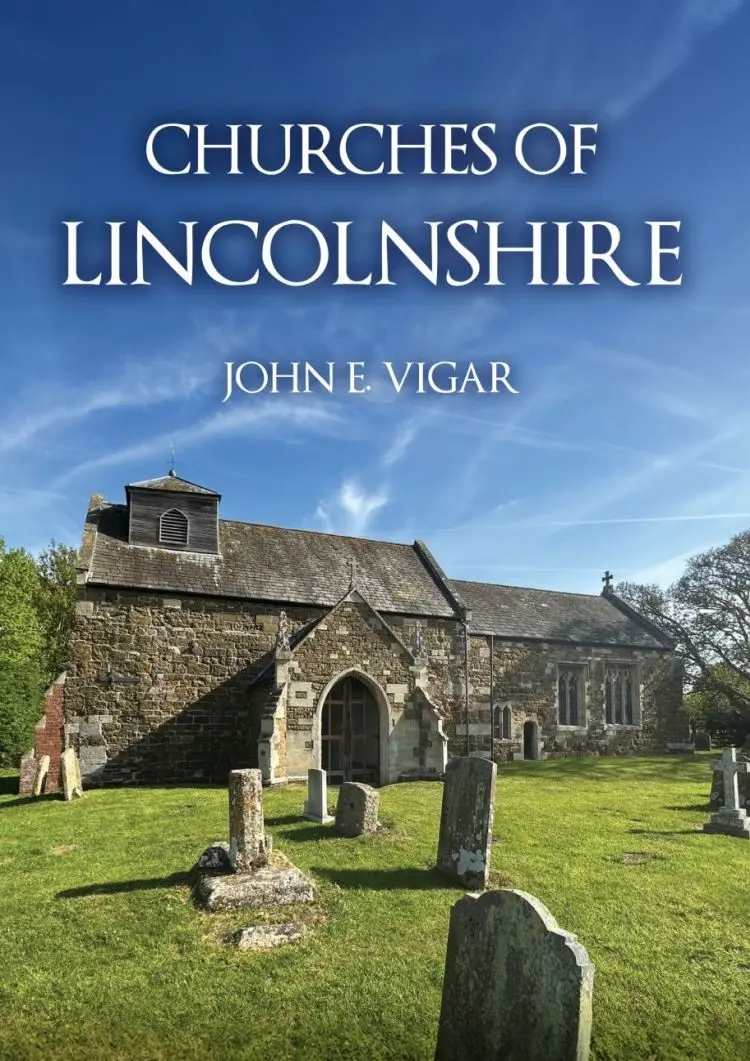 Churches of Lincolnshire by John Vigar